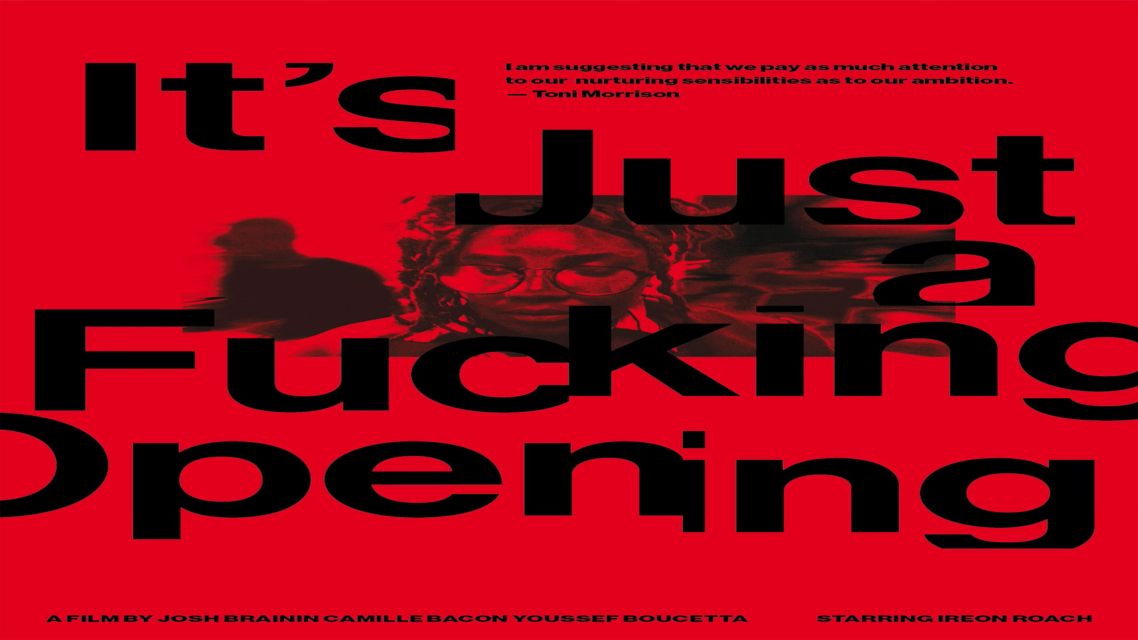 It's Just a Fucking Opening