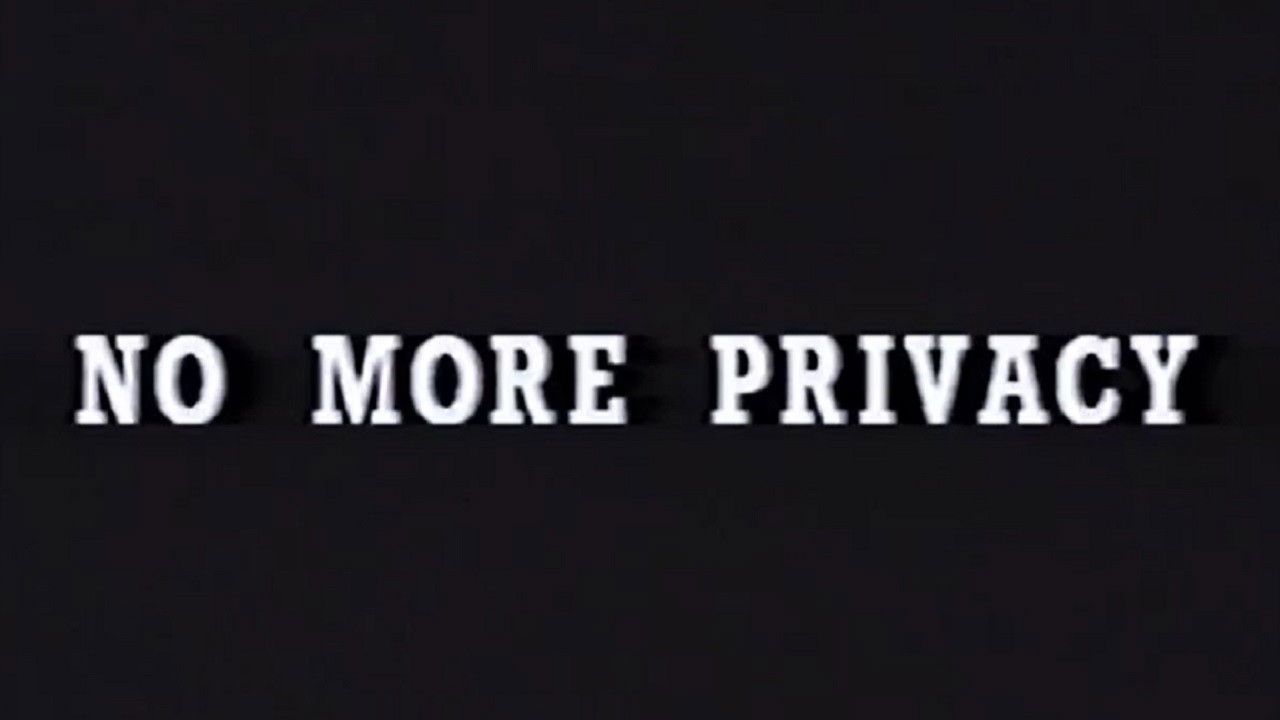 No More Privacy: All About You