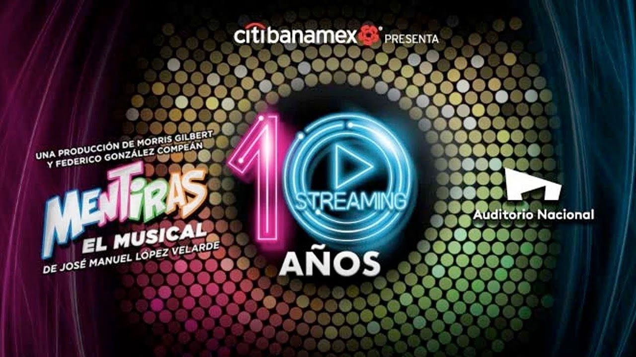 Mentiras: El Musical - 10 Años