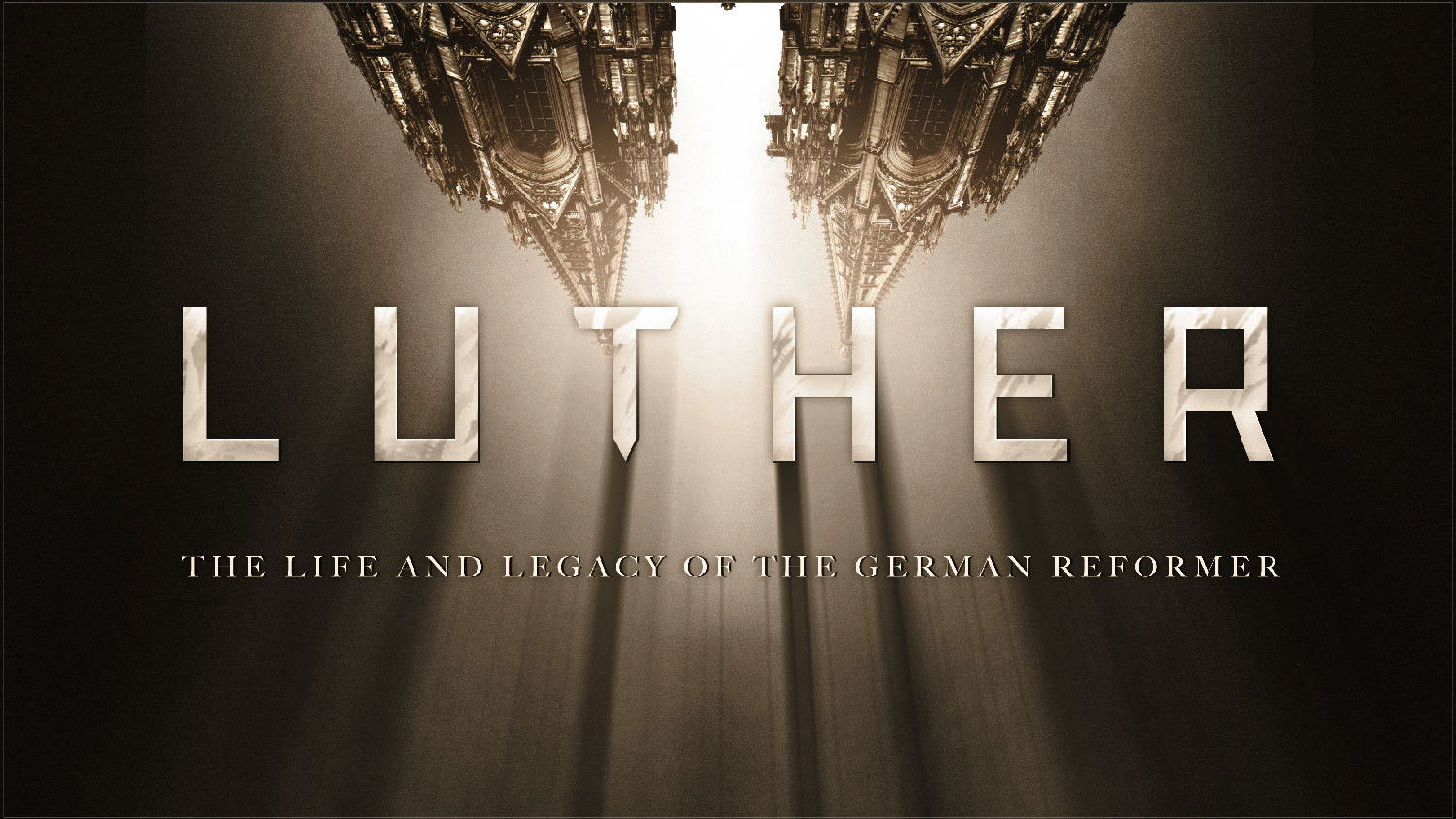 Luther: The Life and Legacy of the German Reformer