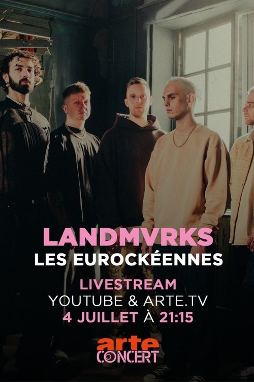 Landmvrks - Les Eurockéennes de Belfort 2025