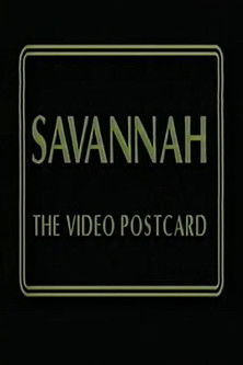 Savannah: The Video Postcard