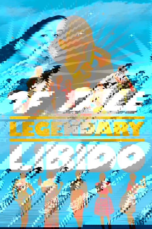 A Tale of Legendary Libido