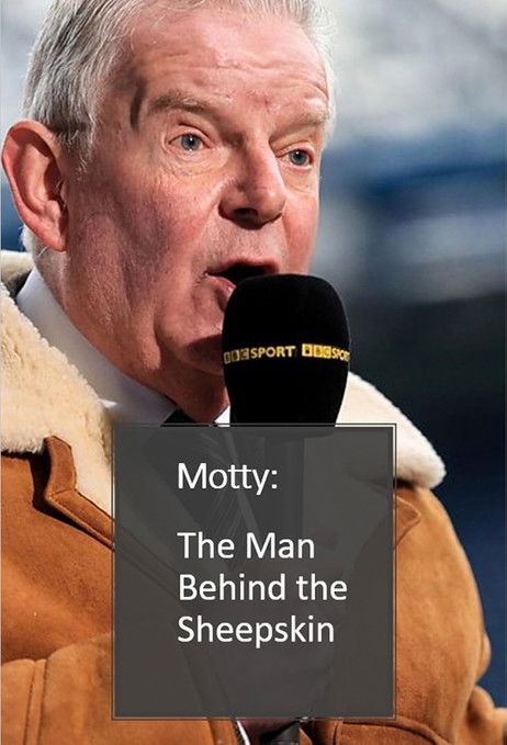 Motty: The Man Behind the Sheepskin