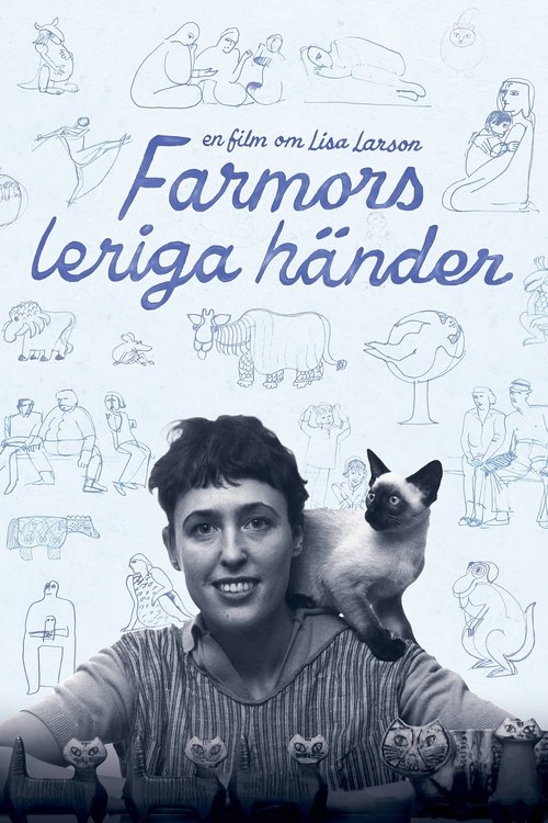 Farmors leriga händer - En film om Lisa Larson