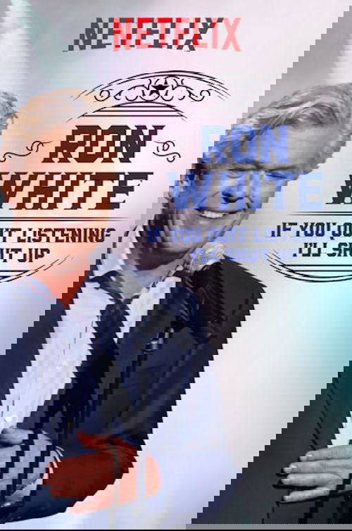 Ron White: If You Quit Listening, I'll Shut Up