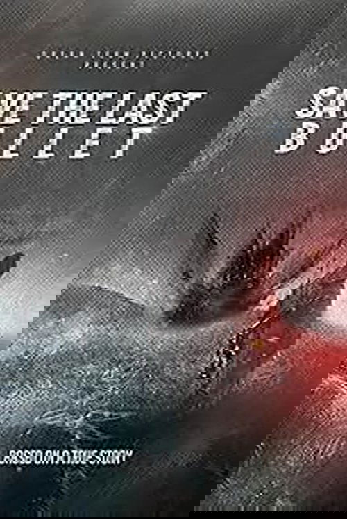 Save the Last Bullet