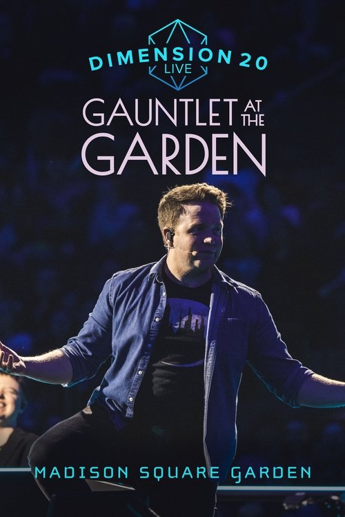 Dimension 20 Live: Gauntlet at the Garden