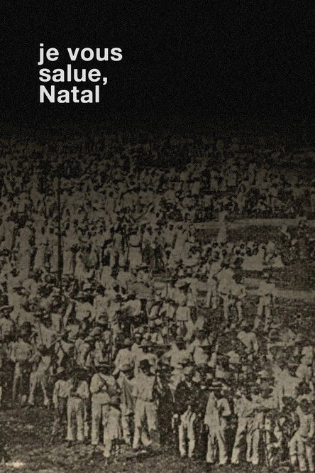 Je Vous Salue, Natal