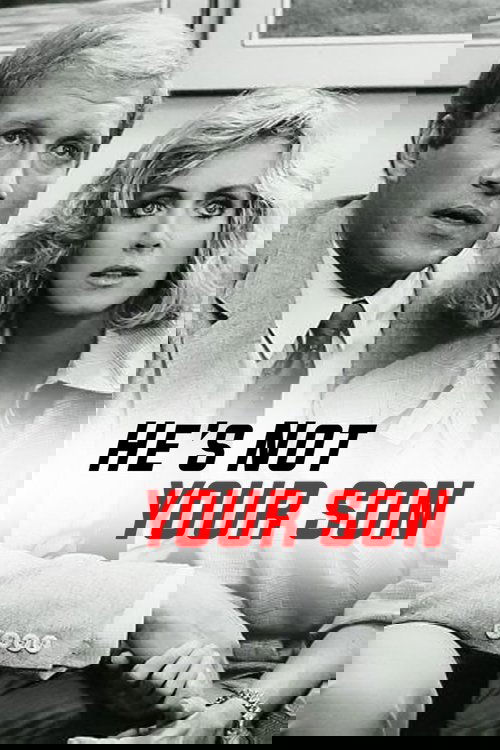 He's Not Your Son