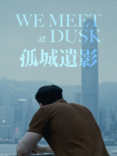 We Meet at Dusk