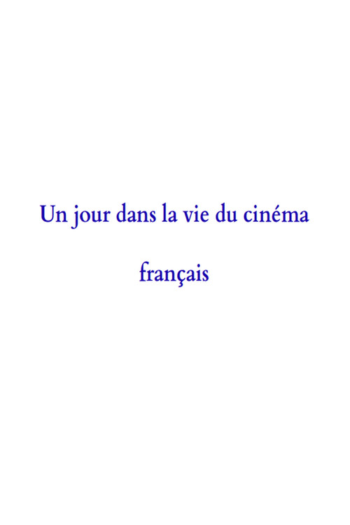 A Day in the Life of French Cinema