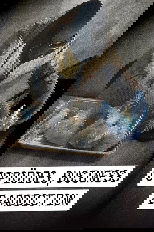 Opioïdes, business et addiction