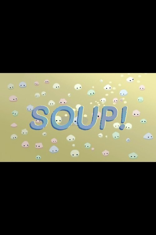 Soup!