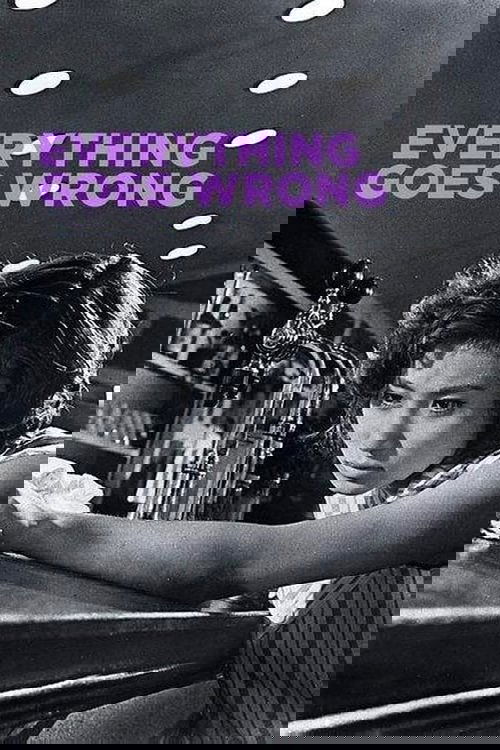 Everything Goes Wrong