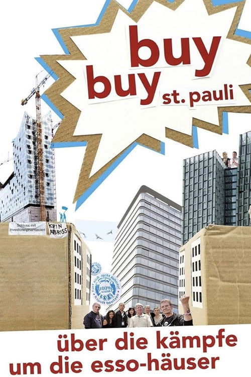 Buy Buy St. Pauli - über die Kämpfe um die Esso-Häuser