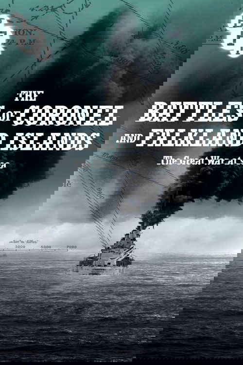 The Battles of Coronel and Falkland Islands