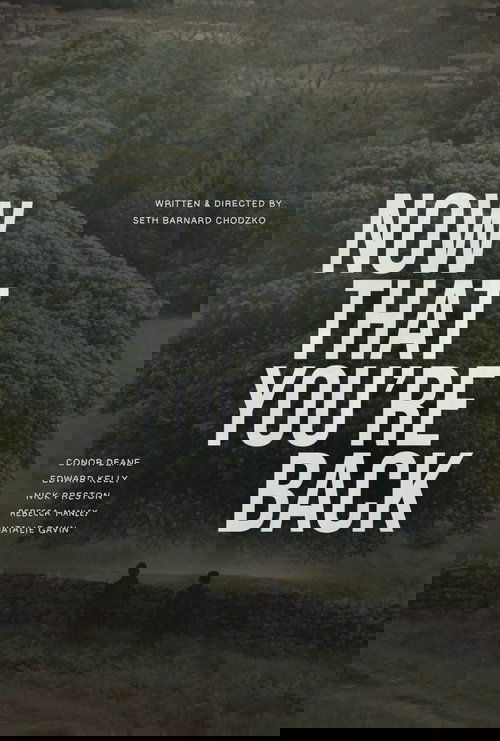 Now That You’re Back