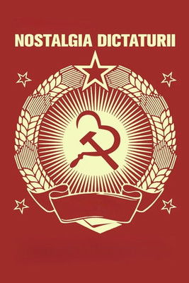 Nostalgia for Dictatorship