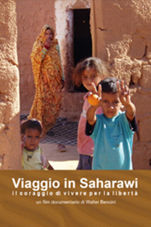 Journey to Saharawi – The Courage to Live for Freedom