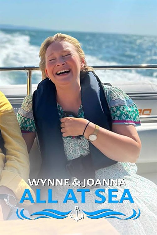 Wynne & Joanna: All at Sea