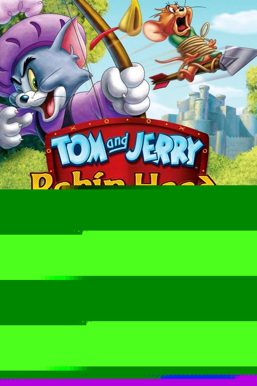 Tom and Jerry: Robin Hood and His Merry Mouse