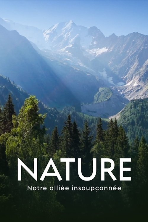 Nature, notre alliée insoupconnée