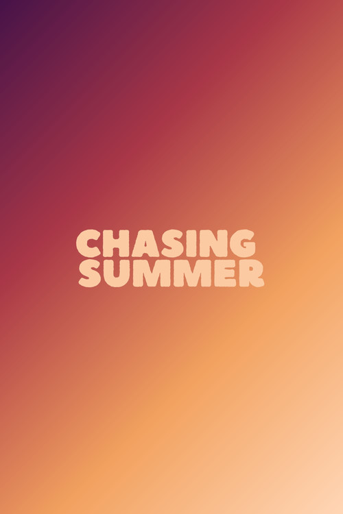 Chasing Summer