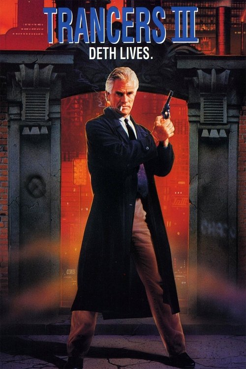 Trancers 3: Deth Lives