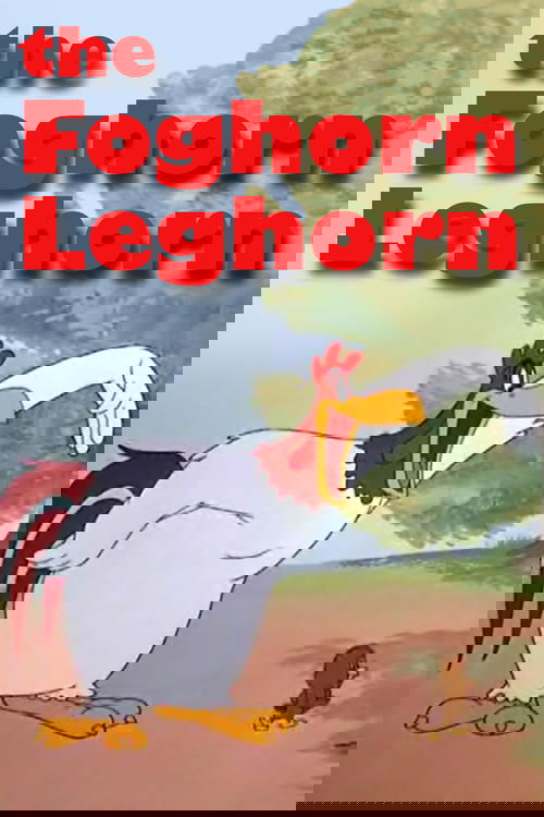 The Foghorn Leghorn