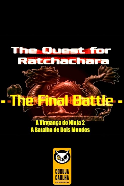 The Quest For Ratchatchara: The Final Battle
