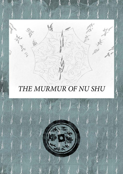 The Murmur of Nu Shu