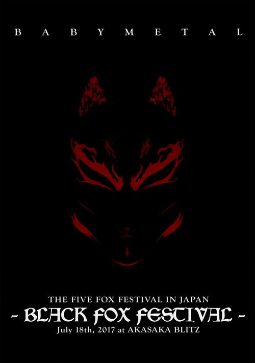 BABYMETAL THE FIVE FOX FESTIVAL IN JAPAN - BLACK FOX FESTIVAL
